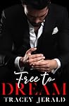 Free to Dream by Tracey Jerald