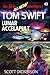 Tom Swift Lives! Lunar Acce...