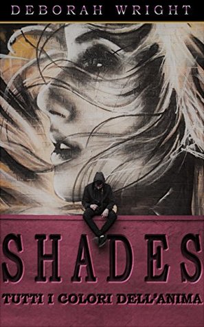 Shades - Tutti i colori dell'anima (Kindle Edition)