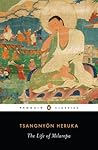 The Life of Milarepa by Tsangnyön Heruka
