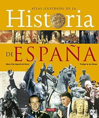 Historia De España,Atlas Ilustrado (Spanish Edition)