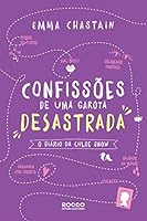 Confissões de uma garota desastrada: o diário de Chloe Snow
