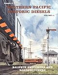 Southern Pacific Historic Diesels: Baldwin Switchers and Roadswitchers