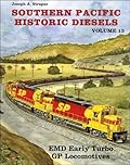 Southern Pacific Historic Diesels: EMD Early Turbo GP Locomotives