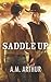 Saddle Up (Clean Slate Ranc...