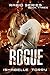 Rogue: An Apocalypse Romance (Rabid Series Book 3)