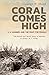 Coral Comes High: U.S. Mari...