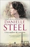 Uma Mulher de Coragem by Danielle Steel