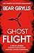 Ghost Flight by Bear Grylls