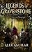 Legends of Gravenstone: The Secret Voyage