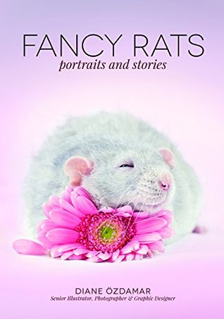 Fancy Rats: Portraits and Stories (Paperback)