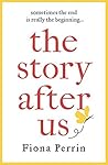 The Story After Us