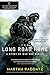 The Long Road Home by Martha Raddatz