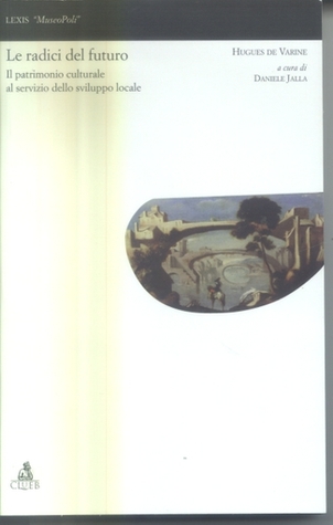Le radici del futuro (Paperback)
