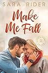 Make Me Fall by Sara  Rider
