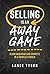 Selling Is An Away Game by Lance Tyson