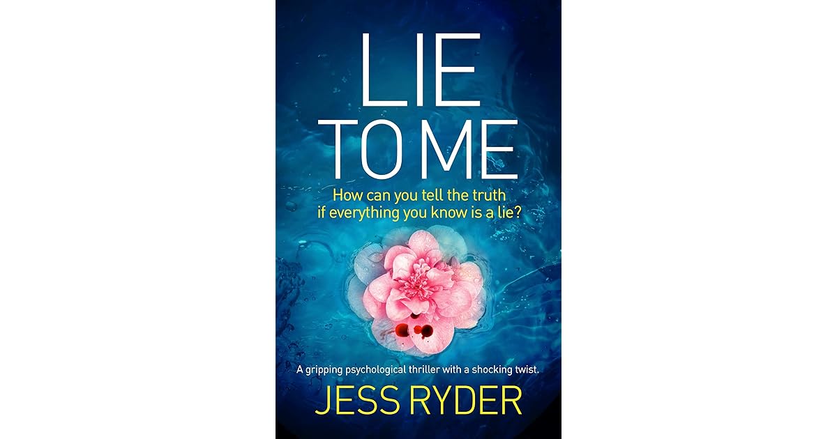 Lie To Me By Jess Ryder