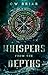 Whispers from the Depths
