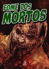 Fome dos Mortos (Kindle Edition)