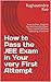How to Pass the JEE Exam in...