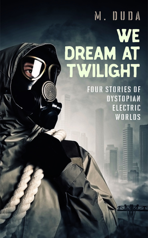 We Dream at Twilight