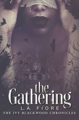 The Gathering (Ivy Blackwood Chronicles, #1)