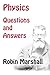 Physics Questions and Answers by Robin Marshall