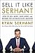 Sell It Like Serhant by Ryan Serhant