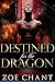 Destined for the Dragon by Zoe Chant