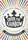 Over the Rainbow:...