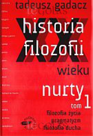 Historia filozofii XX wieku (#1 - Nurty: filozofia życia, pragmatyzm, filozofia ducha)