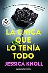 La chica que lo tenía todo / Luckiest Girl Alive by Jessica Knoll