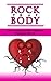 Rock That Body: How To Gain...