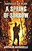 Harvest Of Ruin: A Spring o...