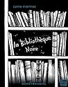 La bibliothèque noire by Cyrille Martinez