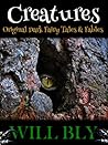 Creatures: Original Dark Fairy Tales Fables