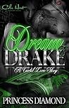 Dream and Drake: ...