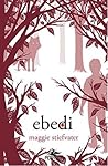 Ebedi by Maggie Stiefvater