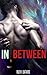 In Between