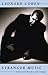 Stranger Music by Leonard Cohen