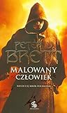 Malowany człowiek. Księga I by Peter V. Brett Malowany człowiek. Księga I by Peter V. Brett