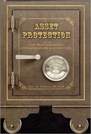 Asset Protection: For Professionals, Entrepreneurs & Investors (Hardcover)