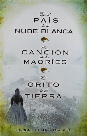 En el país de la nube blanca / La canción de los maoríes / El grito de la tierra (Trilogía de la Nube banca #1-3)
