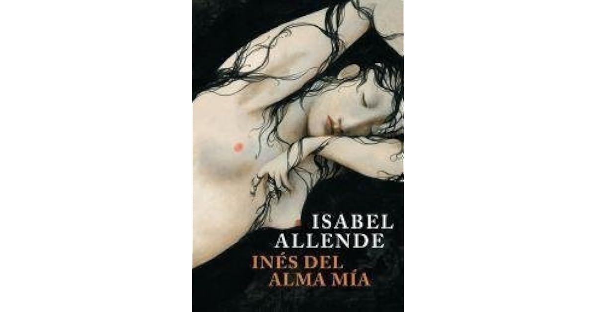 INES DEL ALMA MIA by ALLENDE