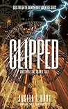 CLIPPED: Another Time Travel Tale (The Harmon Family Adventure Series, #2)