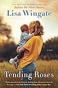 Tending Roses (Tending Roses, #1)
