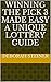 Winning the pick 3 made easy a unique lottery guide