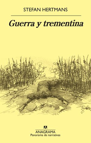 Portada de Guerra y trementina, de Stefan Hertmans