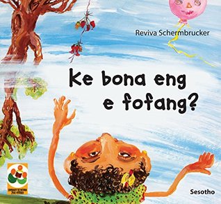 Ke bona eng e fofang? (Sesotho)