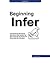 Beginning Infer